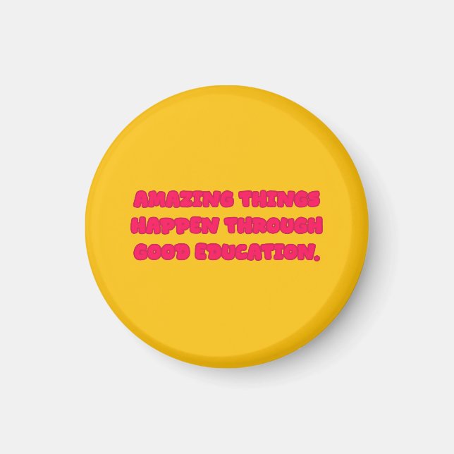 Fantastiska Saker Genom Bra Utbildningsdesign Magnet (Framsidan)