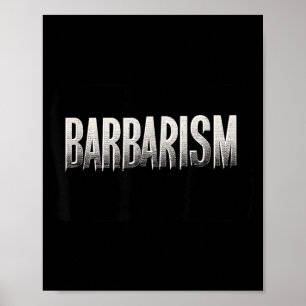 Fantastiskt Barbarism Uttalande Sök för vuxna och Poster