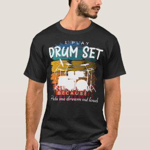 Fantastiskt: Drum Sets Dream Symphony T Shirt