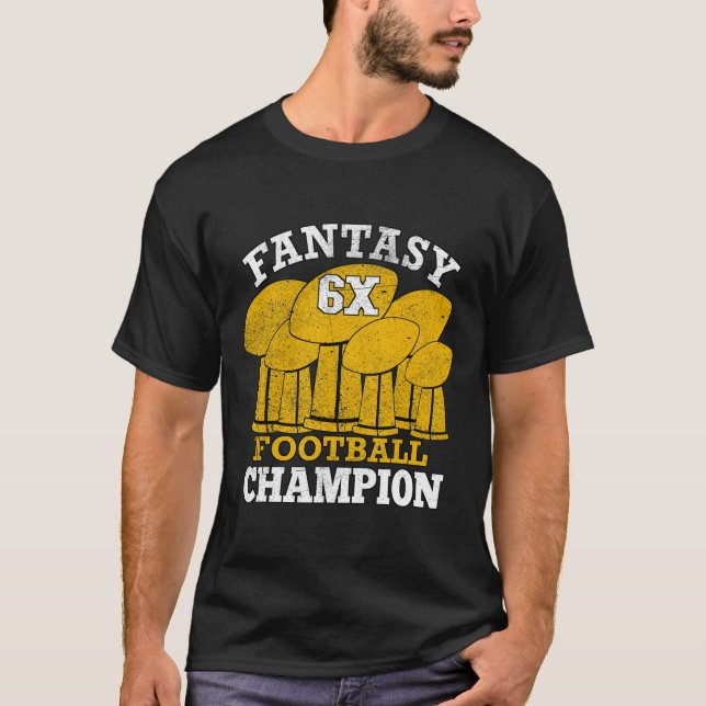 Fantasy Football 6x Champion Six Time Champ Fantas T Shirt (Framsida)