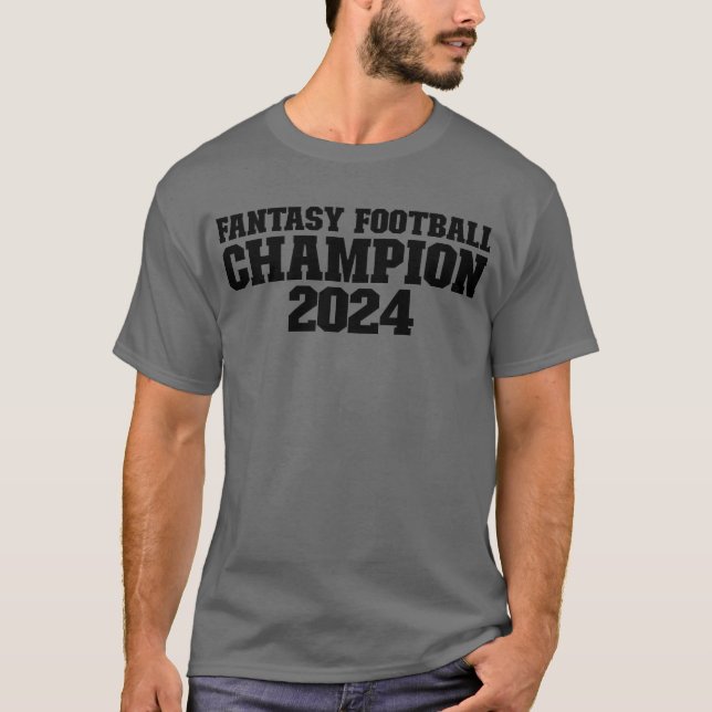Fantasy Football Champion 2024 Fantasy Football 24 T Shirt (Framsida)