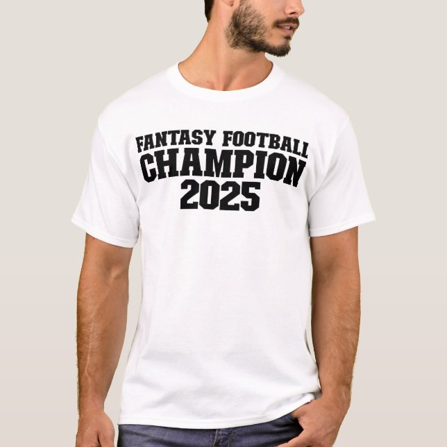 Fantasy Football Champion 2025 Fantasy T Shirt (Framsida)