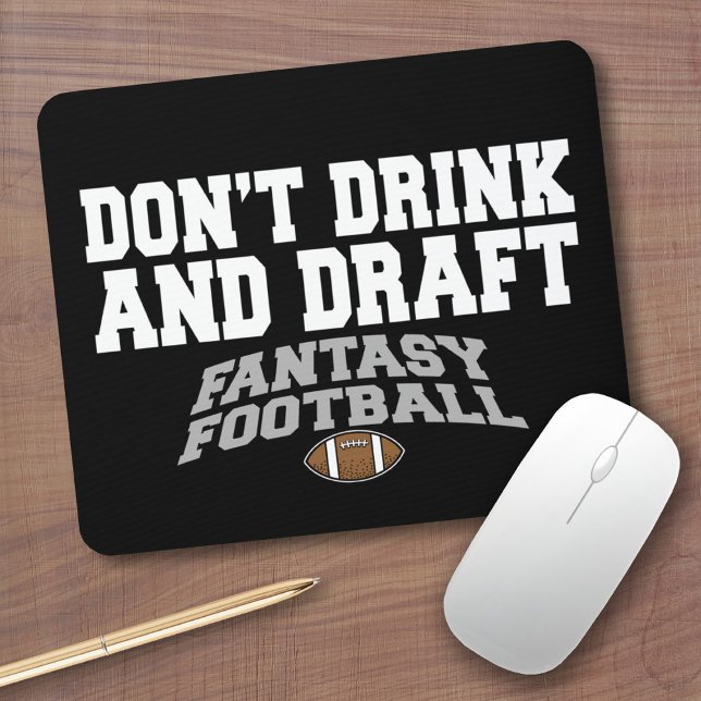 Fantasy Football - Drick inte och stäng inte Musmatta (Fantasy Football Gifts - Funny Mouse Pad For Team Friends)