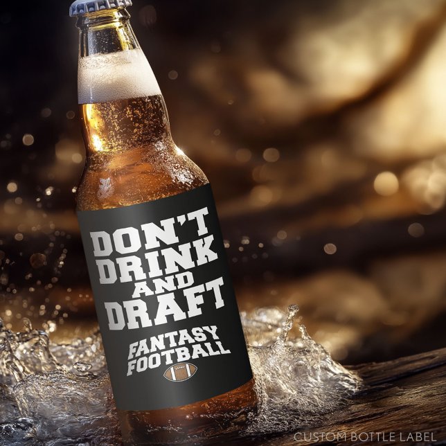 Fantasy Football - Drick inte och stäng inte Ölflaska Etikett (Custom Party Beer Label)