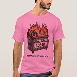 Fantasy Football Förlorare Brinnande Soptunna Tröj T Shirt