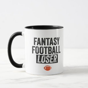 Fantasy Football Loser Funny Fantasy Football Gift Mugg