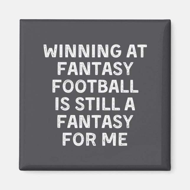 Fantasy Football Loser Funny  Magnet (Framsidan)