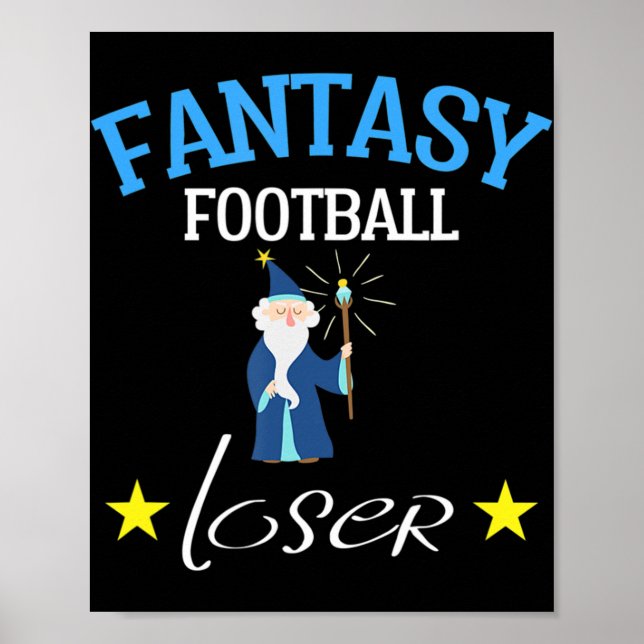 Fantasy Football Loser Roligt Fantasy Football Tee Poster (Framsidan)
