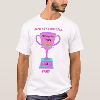 Fantasy Football Loser T Shirt