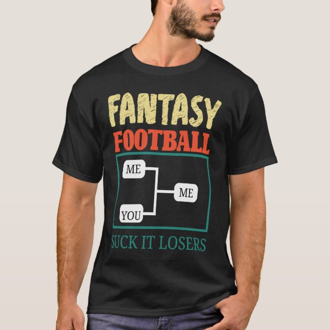 Fantasy Football Saying T Shirt (Framsida)