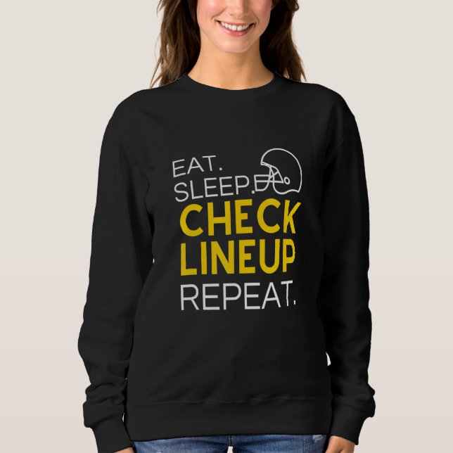 Fantasy Football T-Shirt, Eat Sleep Check Lineup R T Shirt (Framsida)