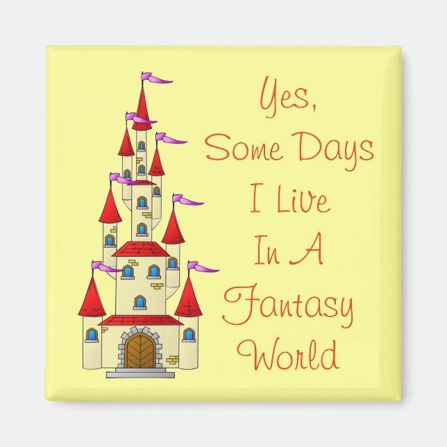 Fantasy World Quote Fairytale Castle Princes Magnet (Framsidan)