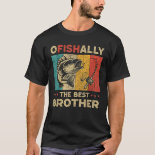 Far är dag då det är roligt att fiska ofiskalt i b t shirt