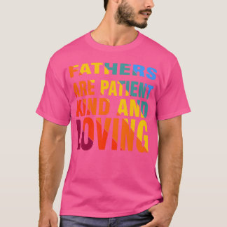 Far är tålmodigt och roligt t shirt