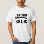 Far av bruden tee shirt<br><div class="desc">Låtet alla vet att du är fadern av bruden och att du gillar pistoler.</div>