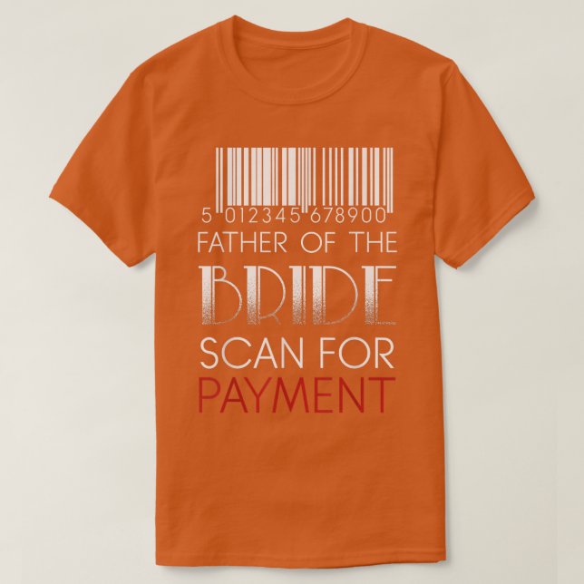 Far Bride Payment Funny Bröllop Fars dag Rel T Shirt (Design framsida)