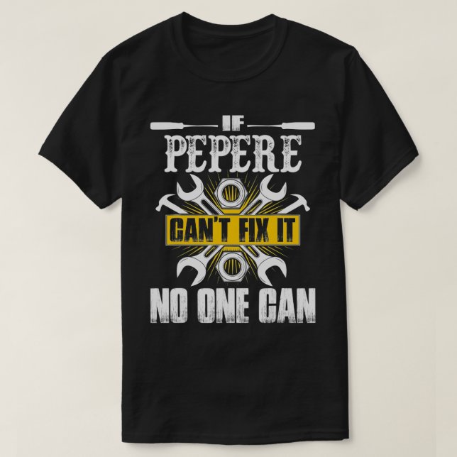 Far-dagen gift om Pepere Cant-rävsax inte kan åtgä T Shirt (Design framsida)