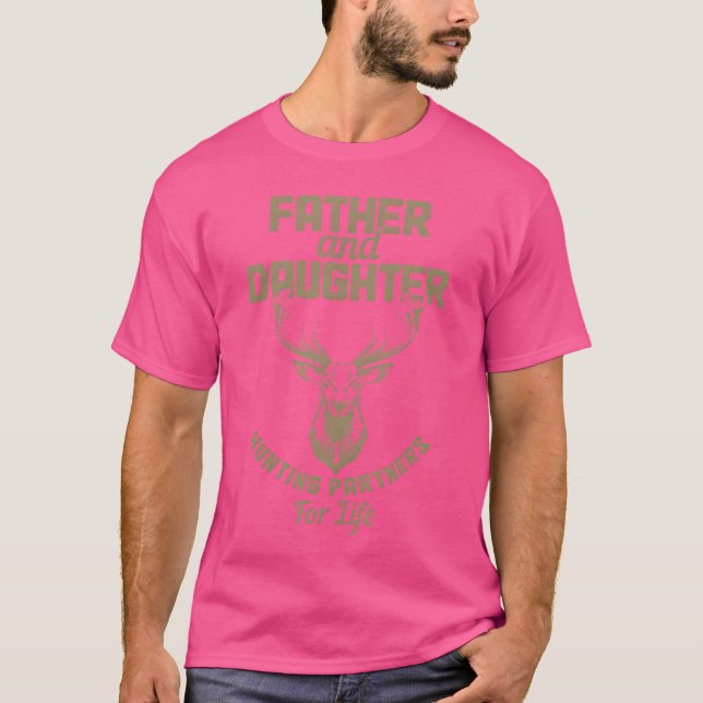 Far Daughhuntpartner för Life Hjort Hu T Shirt (Framsida)