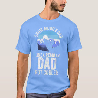 Far DaySnowmobile Pappa som en vanlig men Coola T Shirt
