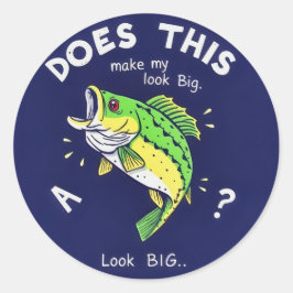 Får den här fisken mig att se stor ut runt klistermärke