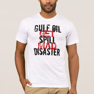 FÅR DEN OLJE- SPILLKATASTROFEN FÖR BUKTEN TOKIG T SHIRT