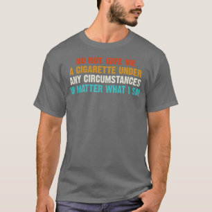 Får ej under några omständigheter användas som Ge  T Shirt