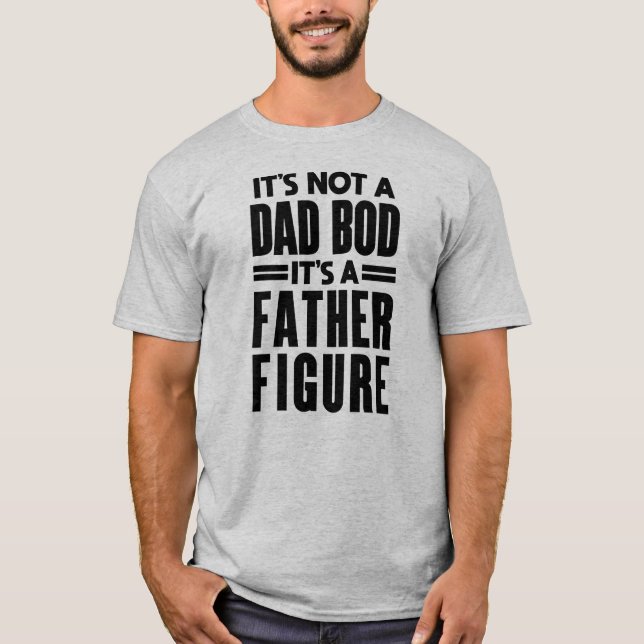 Far Figur: Pappa Bod Gift för honom T Shirt (Framsida)