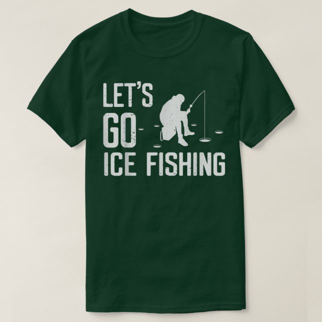 Får fiskas med is Fiskesäsonger som är bekväma nu  T Shirt (Design framsida)