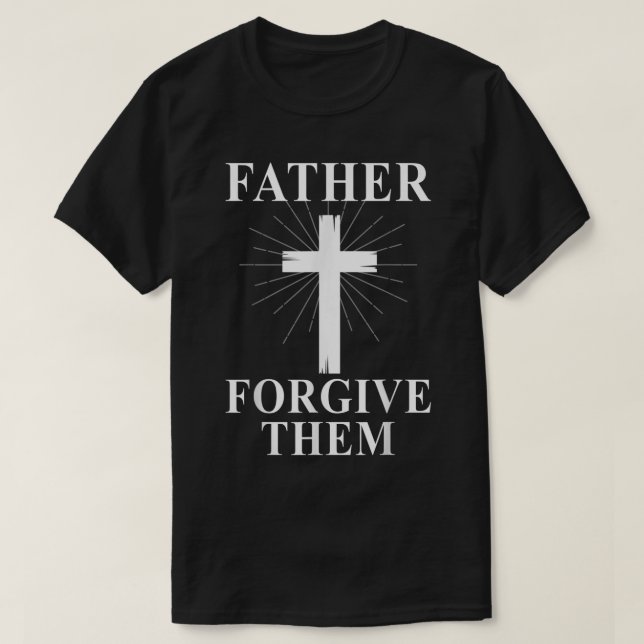 Far förlåt dem Kor Kristus Jesus Påsk T Shirt (Design framsida)
