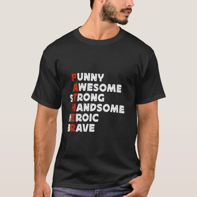 FAR Funny, Fantastisk, Strong, Handsome, Heroic, B T Shirt (Framsida)