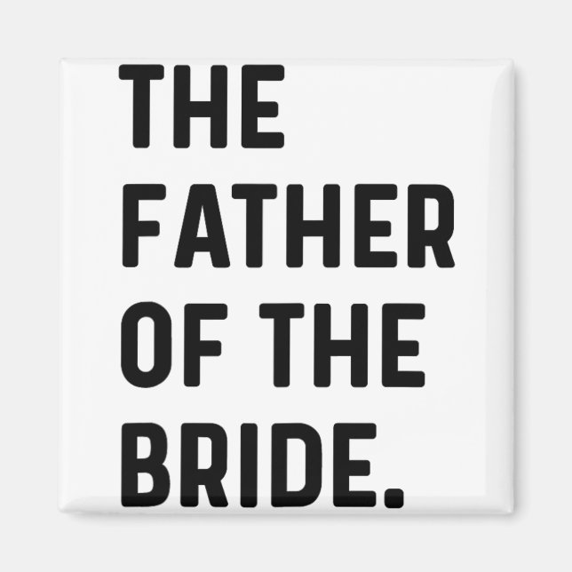 Far i Bride - Bröllop Bachelor Rea Magnet (Framsidan)