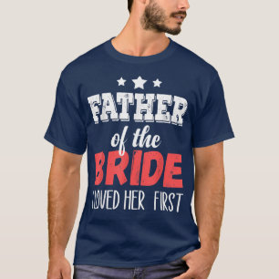 Far i Bride jag älskade henne först T Shirt