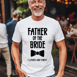 Far i Bride jag älskade hennes första T-Shirt
