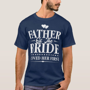 Far i Briden jag älskade hennes första Möhippa T Shirt