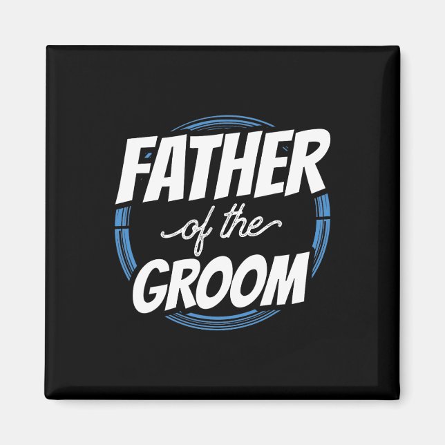 Far i Groom Ord Bachelor Party Bröllop Magnet (Framsidan)