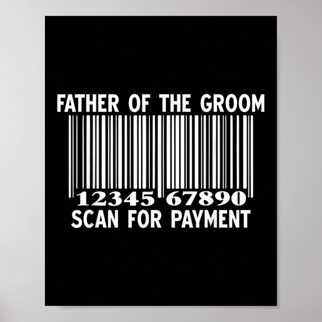 Far i Groom Scan for Payment Bröllop FUNNY Poster (Framsidan)