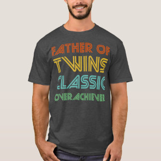 Far i Twillingar Classic Overachiever Funny Pappa T Shirt