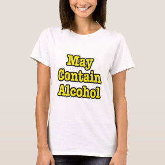 Får innehålla alkohol. Funny T Shirt