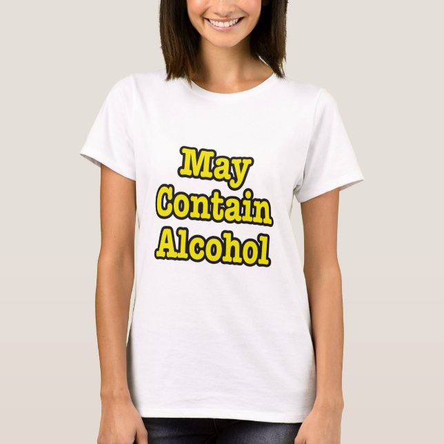 Får innehålla alkohol. Funny T Shirt (Framsida)