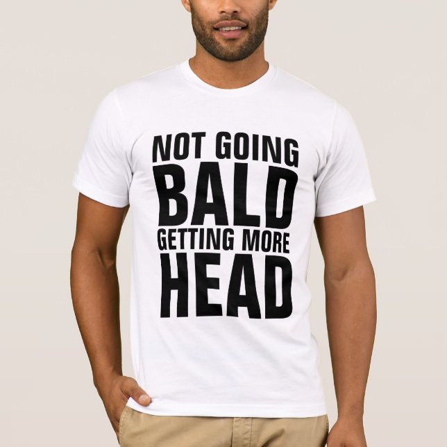 FÅR INTE BALD, FÅR MER HEAD FUNNY T-shirts (Framsida)