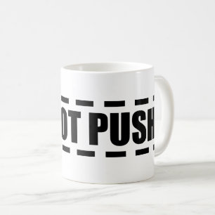 FÅR INTE PUSH KAFFEMUGG