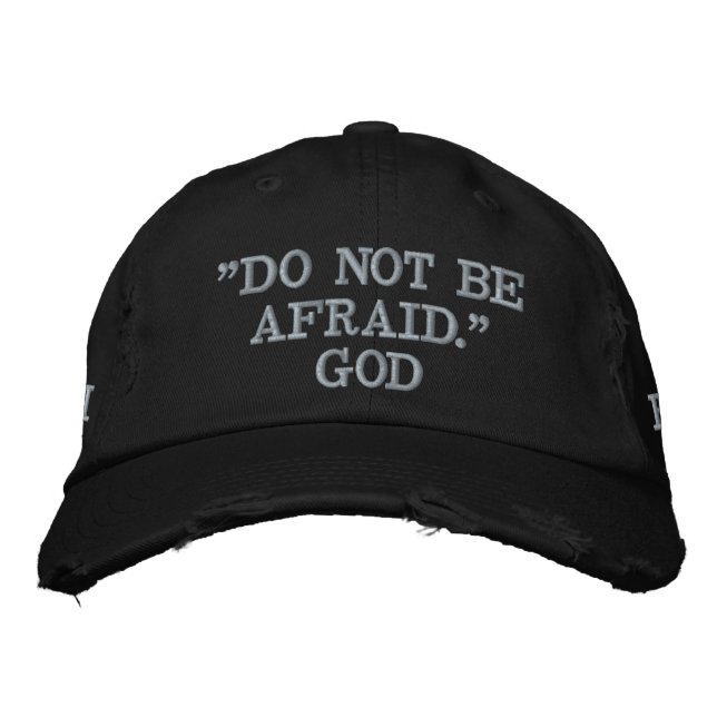 FÅR INTE VARA AFRAID GOD FAITH-inspirerande citat Broderad Keps (Framsida)
