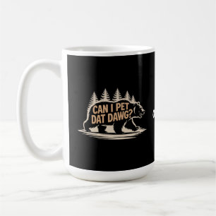 Får jag äta Dat Dawg? Funny Hiker Bear Meme T-Shir Kaffemugg