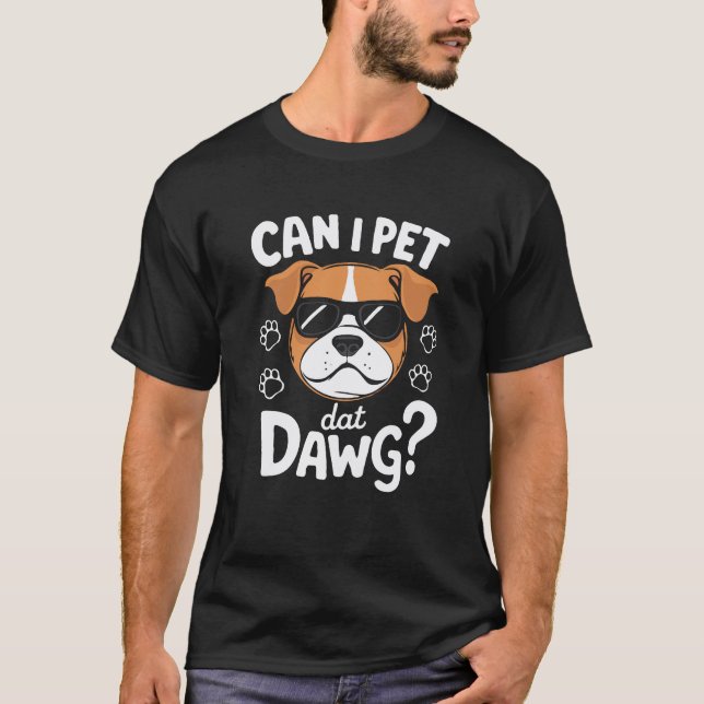 Får jag äta Dat Dawg? Funny T Shirt (Framsida)