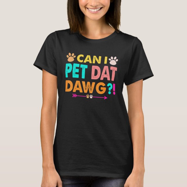 Får jag äta Dat Dawg Hund T Shirt (Framsida)