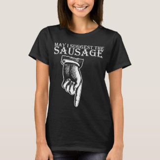 Får jag föreslå att Sause-stötande rovgir T Shirt