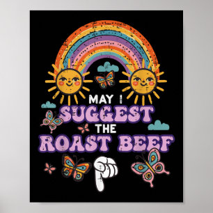 Får jag föreslå den rosta nötköttet roligt olämpli poster