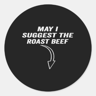 Får jag föreslå Roast Beef-noten? Runt Klistermärke