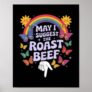 Får jag föreslå Vuxen om det rosta nötköttet, som Poster