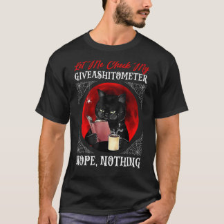 Får jag kolla min Giveashitometer Nope-Roligt T Shirt